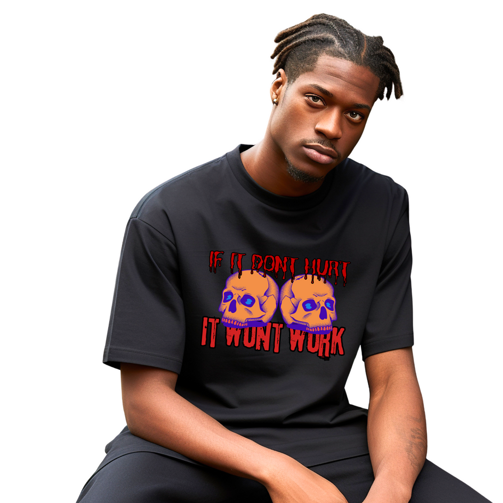 IF IT DON'T HURT, IT WON'T WORK" DEATHFIT Tee